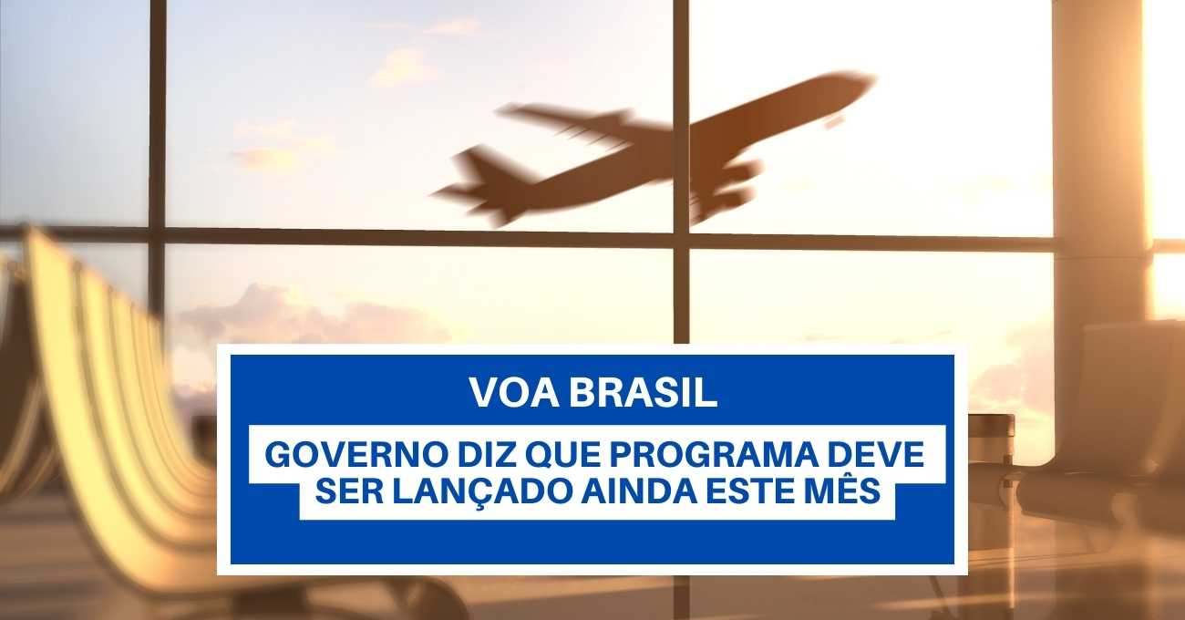 Programa 'Voa Brasil' ainda não foi lançado; site de 'cadastro' é